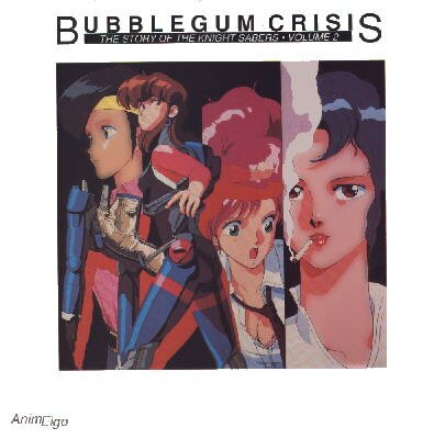 Bubblegum Crisis 2. LD