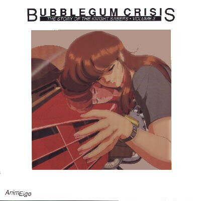 Bubblegum Crisis 3. LD