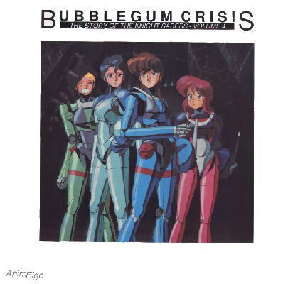 Bubblegum Crisis 4. LD